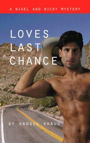 Cover of: Loves last chance: a Nigel and Nicky mystery