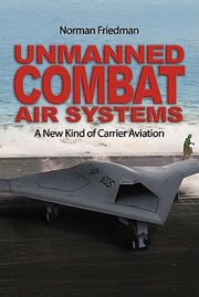 Cover of: Unmanned Combat Air Systems A New Kind Of Carrier Aviation