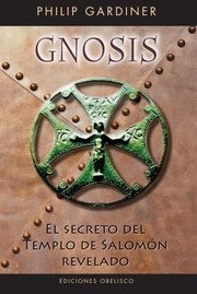 Cover of: Gnosis El Secreto Del Templo De Salomn Revelado