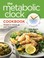 Cover of: The Metabolic Clock Cookbook