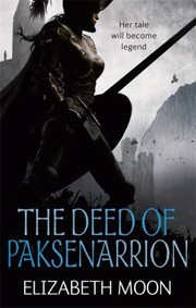 The Deed of Paksenarrion (Books 1-3) by Elizabeth Moon