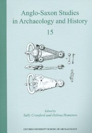 Anglosaxon Studies In Archaeology And History 15 by Sally Crawford