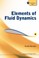 Cover of: Elements Of Fluid Dynamics