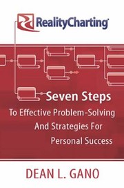 Cover of: Reality Charting Seven Steps To Effective Problemsolving And Strategies For Personal Success