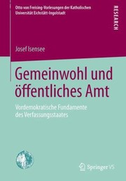 Cover of: Gemeinwohl Und Ffentliches Amt Vordemokratische Fundamente Des Verfassungsstaates