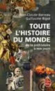 Cover of: Toute Lhistoire Du Monde De La Prhistoire Nos Jours by 