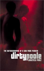 Cover of: Dirty Poole: the autobiography of a gay porn pioneer