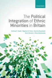 Cover of: The Political Integration Of Ethnic Minorities In Britain