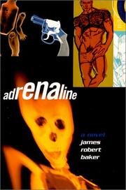 Cover of: Adrenaline by James Robert Baker