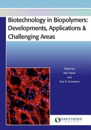 Cover of: Biotechnology In Biopolymers Developments Applications Challenging Areas by 