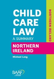 Cover of: Child Care Law A Summary Northern Ireland