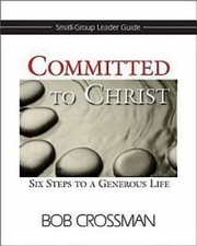 Cover of: Committed To Christ Small Group Leaders Guide