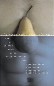 Cover of: It's Never About What It's About