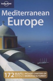 Cover of: Lonel Mediterranean Europe
            
                Lonely Planet Mediterranean Europe by 