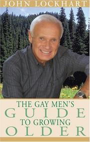 Cover of: The Gay Man's Guide to Growing Older by John Lockhart
