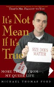 It's Not Mean If It's True by Michael Thomas Ford