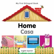 Cover of: My First Bilingual BookHome EnglishSpanish
            
                My First Bilingual Book by 