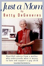 Cover of: Just A Mom (An Advocate Book) by Betty Degeneres