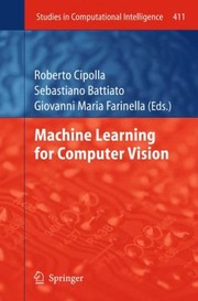 Cover of: Machine Learning For Computer Vision