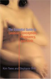 Cover of: The essential guide to lesbian conception, pregnancy, and birth