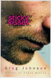 Cover of: Sticky kisses by Greg Johnson