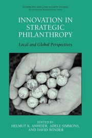 Cover of: Innovation In Strategic Philanthropy Local And Global Perspectives