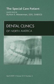 Cover of: The Special Care Patient
            
                Dental Clinics of North America by 