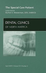 Cover of: The Special Care Patient
            
                Dental Clinics of North America