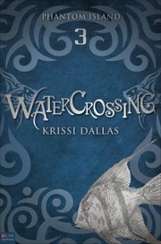 Watercrossing by Krissi Dallas