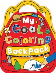 Cover of: My Cool Coloring Backpack