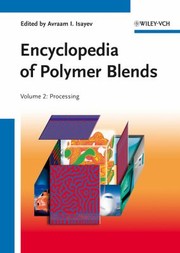 Cover of: Encyclopedia of Polymer Blends Volume 2
            
                Encyclopedia of Polymer Blends