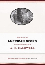 History Of The American Negro by Joe Trotter