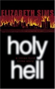 Cover of: Holy hell: a Lillian Byrd crime story