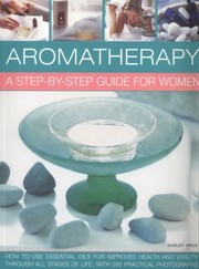 Cover of: Aromatherapy A Stepbystep Guide for Women by 