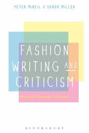 Cover of: Fashion Writing And Criticism History Theory Practice