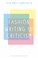 Cover of: Fashion Writing And Criticism History Theory Practice