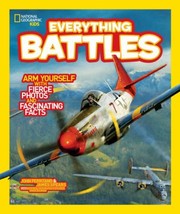 Cover of: National Geographic Kids Everything Battles by 