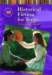 Cover of: Historical Fiction For Teens A Genre Guide by 