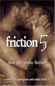 Cover of: Friction 5 by edited by Jesse Grant and Austin Foxxe.