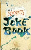 Cover of: The Schoolkids' Joke Book by 