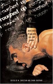 Cover of: Roughed up: more tales of gay men, sex, and power