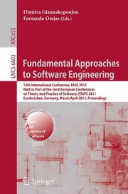 Cover of: Fundamental Approaches To Software Engineering 14th International Conference Fase 2011 Held As Part Of The Joint European Conferences On Theory And Practice Of Software Etaps 2011 Saarbrcken Germany March 26 April 3 2011 Proceedings