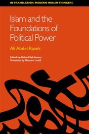 Cover of: Islam and the Foundations of Political Power
            
                In Translation Modern Muslim Thinkers