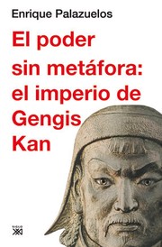 Cover of: El poder sin metáfora el imperio de Gengis Kan