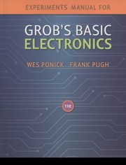 Cover of: Grobs Basic Electronics Experiments Manual