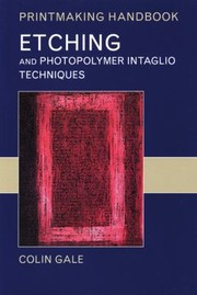 Cover of: Etching And Photopolymer Intaglio Techniques