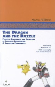 Cover of: The Dragon And The Dazzle Models Strategies And Identities Of Japanese Imagination A European Perspective