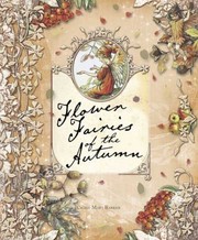 Cover of: Flower Fairies of the Autumn
            
                Flower Fairies Hardback by Cicely Mary Barker