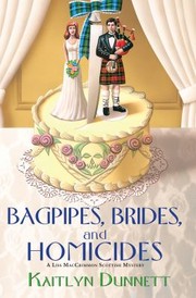 Cover of: Bagpipes Brides and Homicides
            
                Liss MacCrimmon Mysteries by Kaitlyn Dunnett