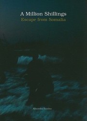 Cover of: A Million Shillings Escape From Somalia by 